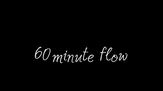60 minute flow
